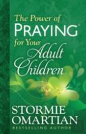 The Power Of Praying For Your Adult Children