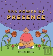 The Power Of Presence