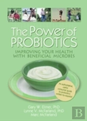 The Power Of Probiotics