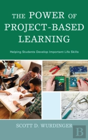 The Power Of Project-Based Learning