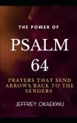 The Power Of Psalm 64