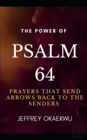 The Power Of Psalm 64