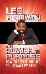 The Power Of Purpose