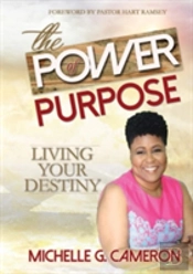 The Power Of Purpose: Living Your Destiny