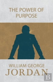 The Power Of Purpose