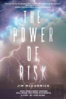 The Power Of Risk