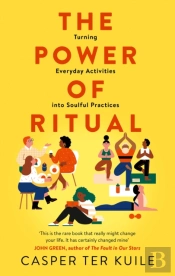 The Power Of Ritual