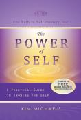The Power Of Self. A Practical Guide To Knowing The Self