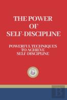 The Power Of Self-Discipline