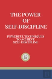 The Power Of Self-Discipline