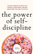 The Power Of Self-Discipline