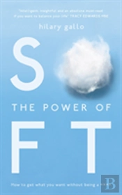 The Power Of Soft