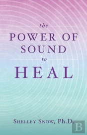 The Power Of Sound To Heal