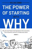 The Power Of Starting With Why