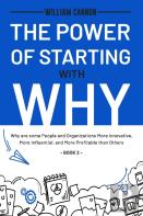 The Power Of Starting With Why