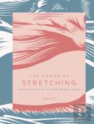 The Power Of Stretching