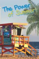 The Power Of Summer!