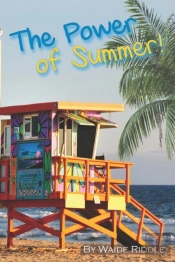 The Power Of Summer!