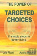 The Power Of Targeted Choices