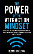 The Power Of The Attraction Mindset