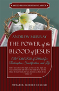 The Power Of The Blood Of Jesus - Updated Edition