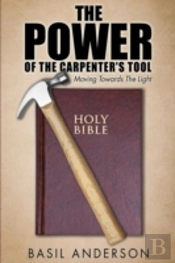 The Power Of The Carpenter'S Tool