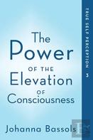 The Power Of The Elevation Of Consciousness
