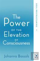 The Power Of The Elevation Of Consciousness