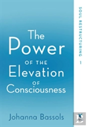The Power Of The Elevation Of Consciousness