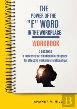 The Power Of The F Word In The Workplace Workbook