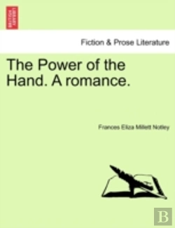 Bertrand.pt - The Power Of The Hand. A Romance.