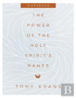 The Power Of The Holy Spirit'S Names Workbook