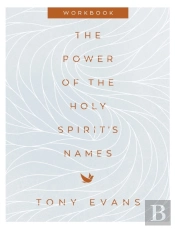 The Power Of The Holy Spirit'S Names Workbook