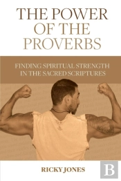 The Power Of The Proverbs