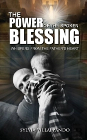 The Power Of The Spoken Blessing