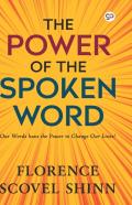The Power Of The Spoken Word (Hardcover Library Edition)