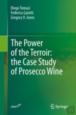 Bertrand.pt - The Power Of The Terroir: The Case Study Of Prosecco Wine