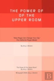 The Power Of The Upper Room