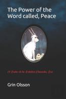 The Power Of The Word Called, Peace