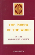 The Power Of The Word In The Worshipping Church