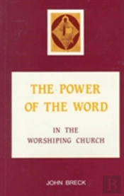 The Power Of The Word In The Worshipping Church