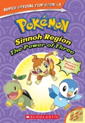 The Power Of Three / Ancient Pokemon Attack (Pokemon Super Special Flip Book)