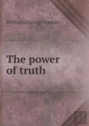The Power Of Truth