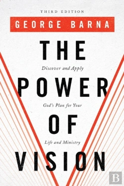 Bertrand.pt - The Power Of Vision Â€“ Discover And Apply God`S Plan For Your Life And Ministry