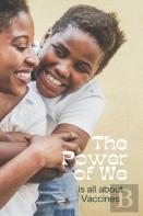 The Power Of We Is All About Vaccines