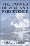 The Power Of Will And Persistence