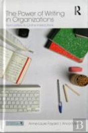 The Power Of Writing In Organizations
