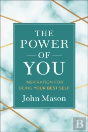 The Power Of You Â€“ Inspiration For Being Your Best Self