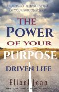 The Power Of Your  Purpose Driven Life
