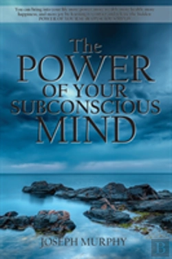 Bertrand.pt - The Power Of Your Subconscious Mind